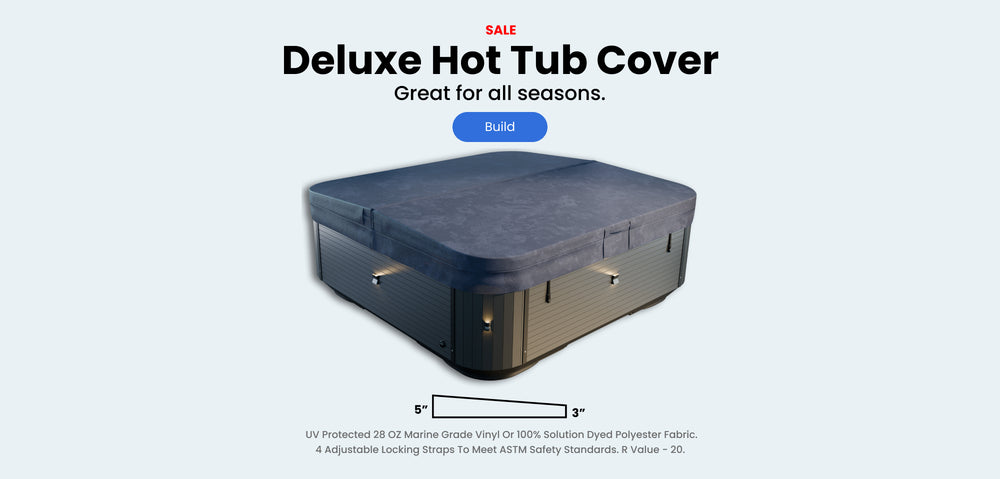 Sale. Deluxe hot tub cover. Great for all seasons. Buy now. 